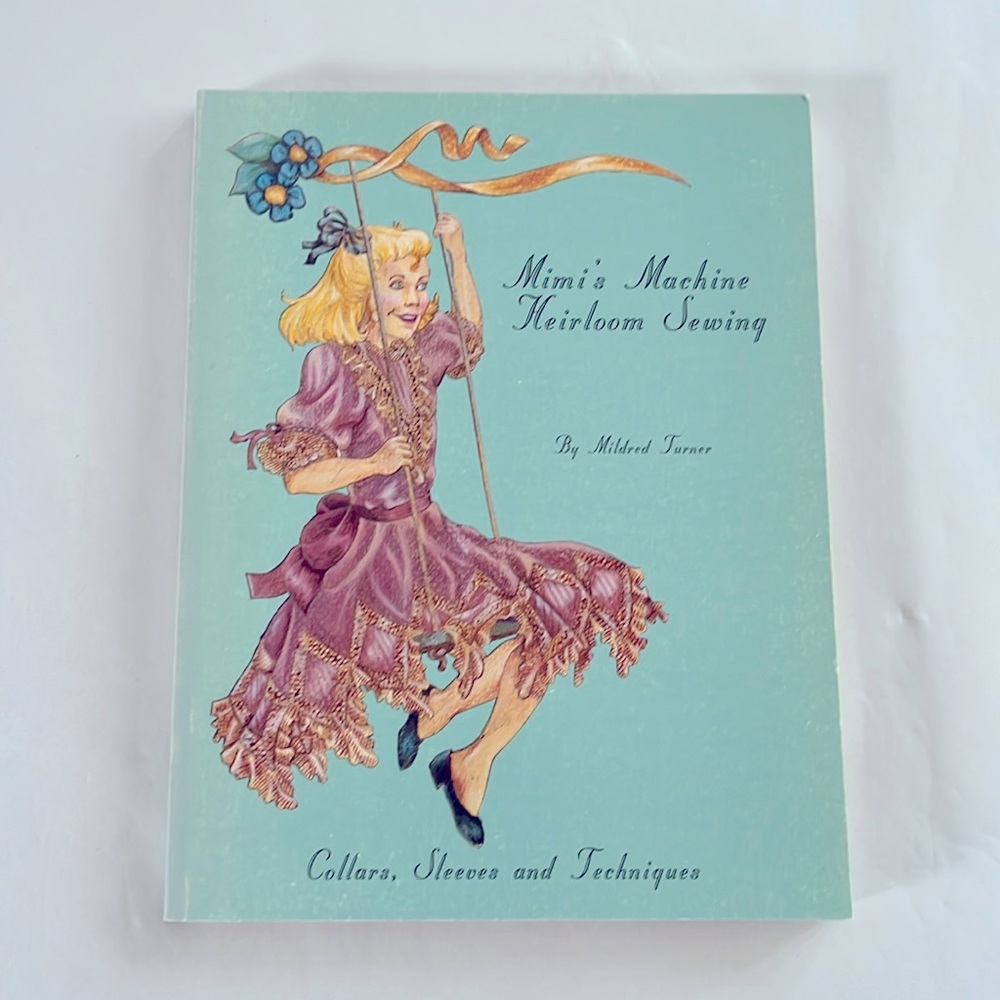NWT Mimi’s Machine Heirloom Sewing Collars Sleeves Patterns 1998 Mildred Turner